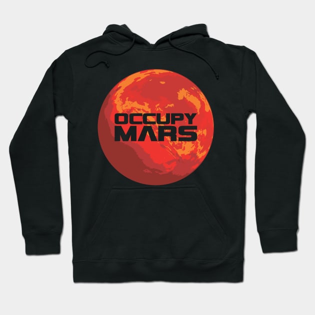 Occupy Mars Space Nerd and Science Geek Explorer Design Hoodie by hobrath